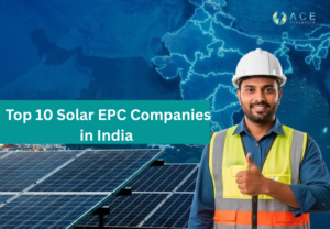 Solar EPC Companies in India,EPC Companies