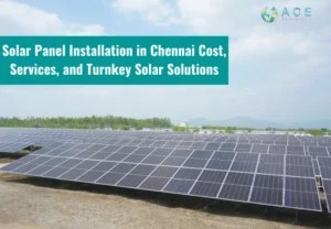 Solar Panel Installation in Chennai