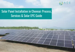 Solar Panel Installation in ChennaI